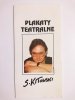 PLAKATY TEATRALNE. S. KITOWSKI 